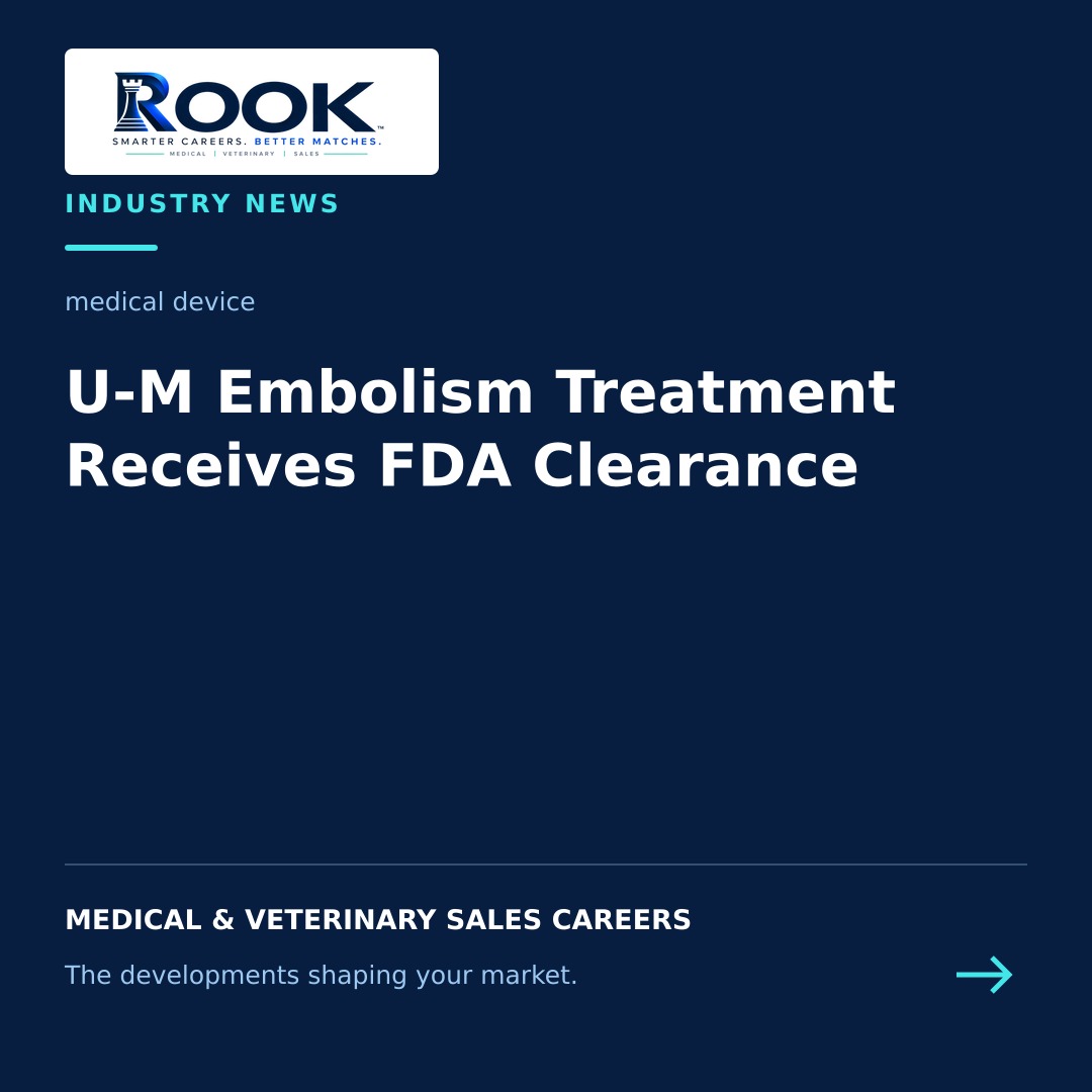 FDA clearance announcement for a U-M-developed embolism treatment